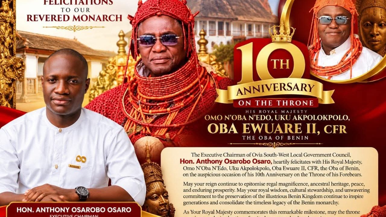 Edo LGA boss salutes Oba Ewuare II on 10th Coronation Anniversary